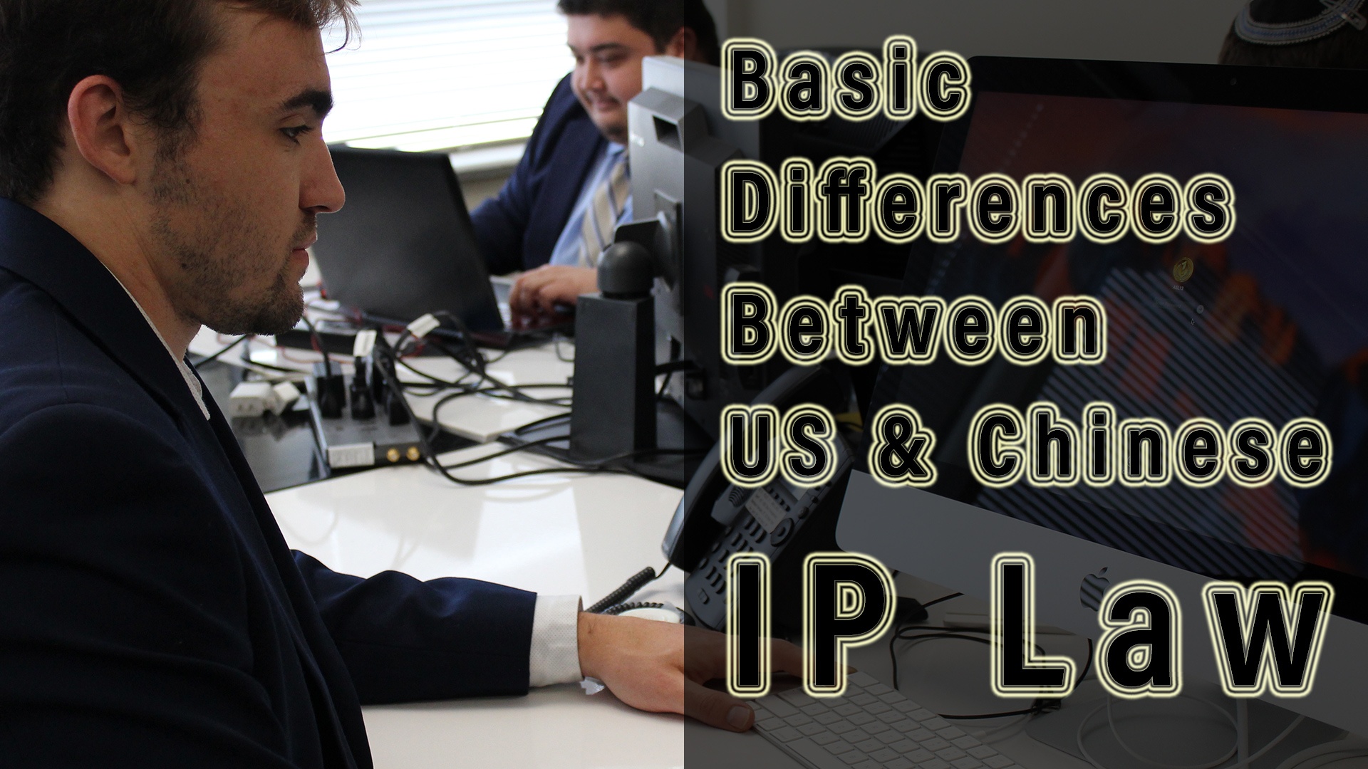 Basic Differences Between US & Chinese IP Law