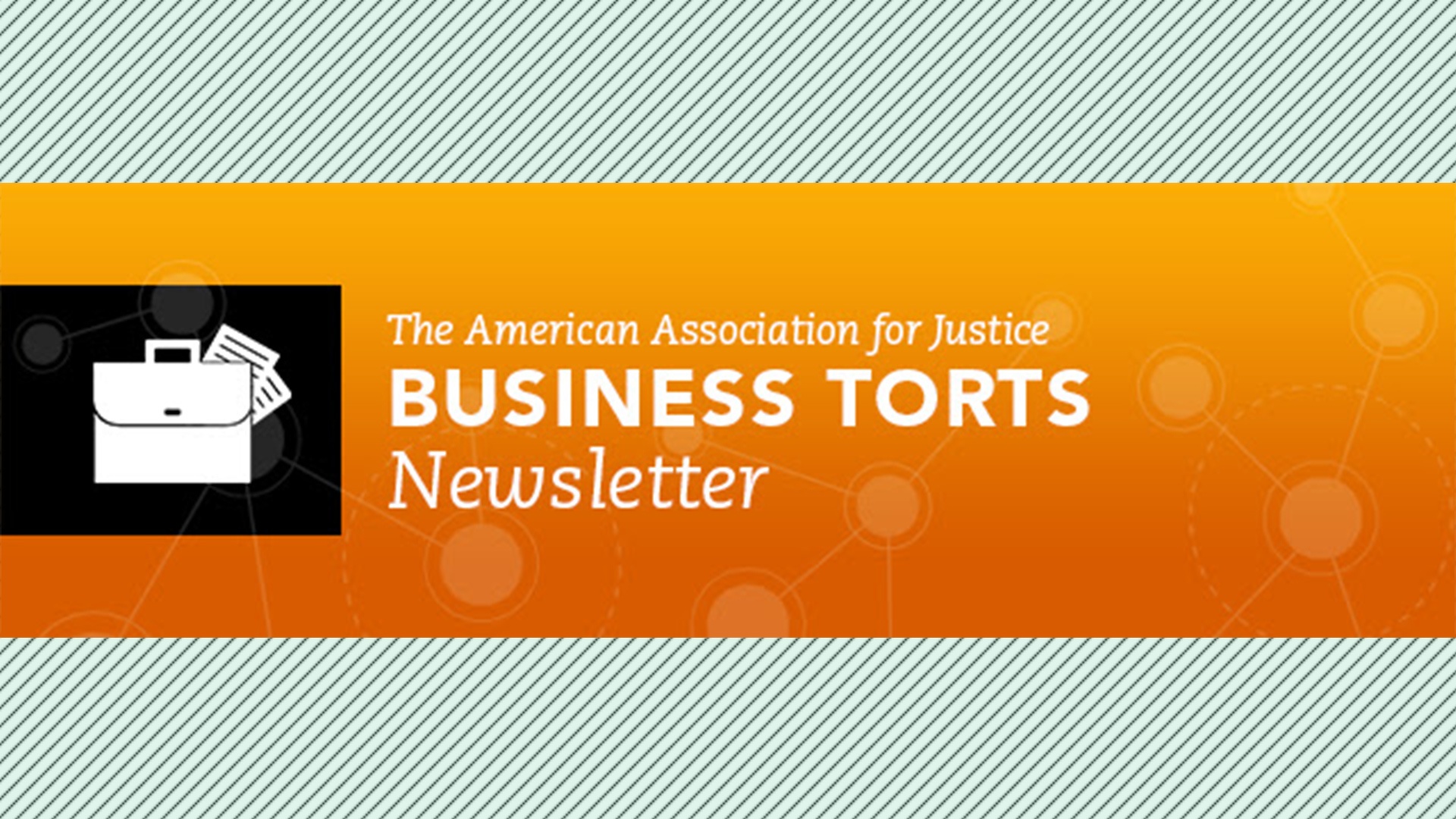 American Association for Justice Business Torts Newsletter Winter 2019