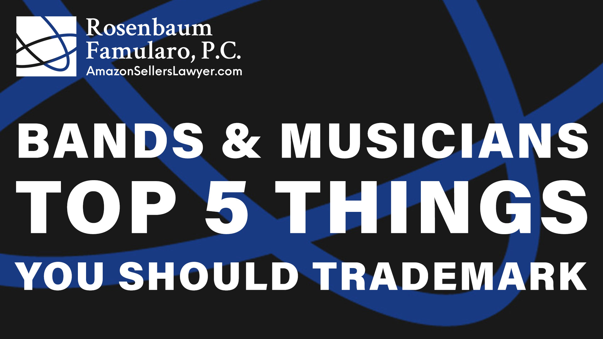 Top 5 Things Every Band & Musician Should Trademark