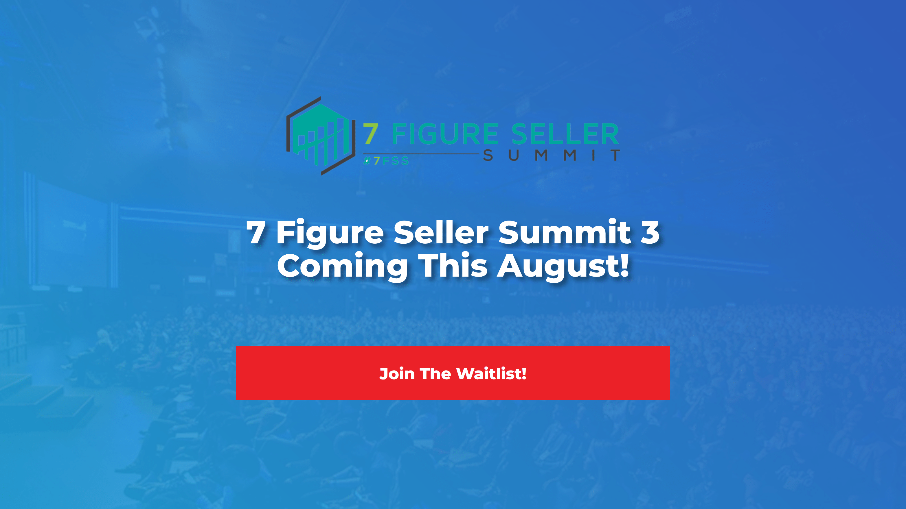 7 Figure Seller Summit 2020
